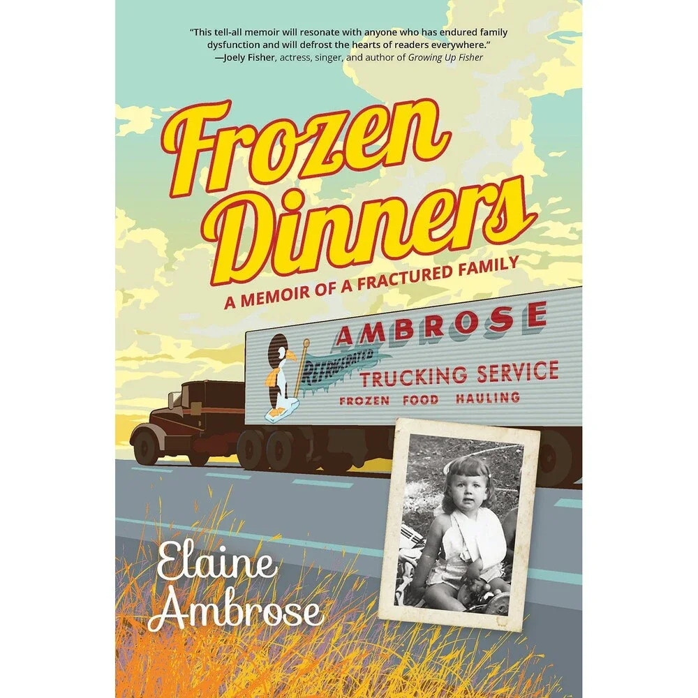Frozen Dinners: A Memoir of a Fractured Family